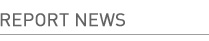 REPORT NEWS
